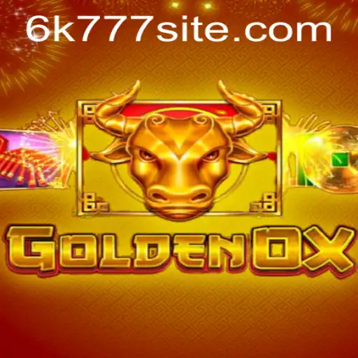 GoldenOx: The Exciting World of 6K777