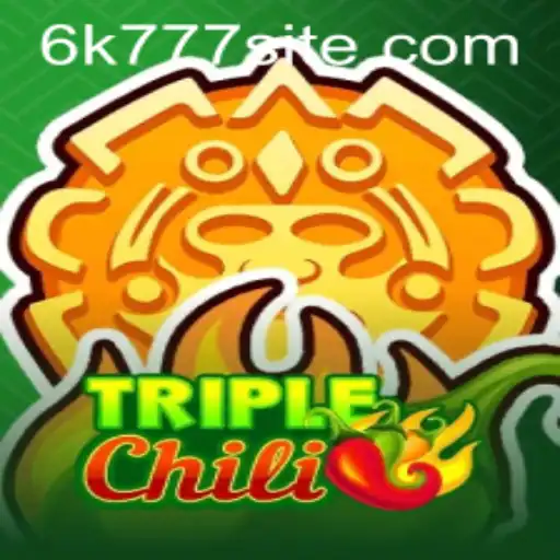 Exploring the Thrills of TripleChili: Unveiling the Excitement Behind '6K777'